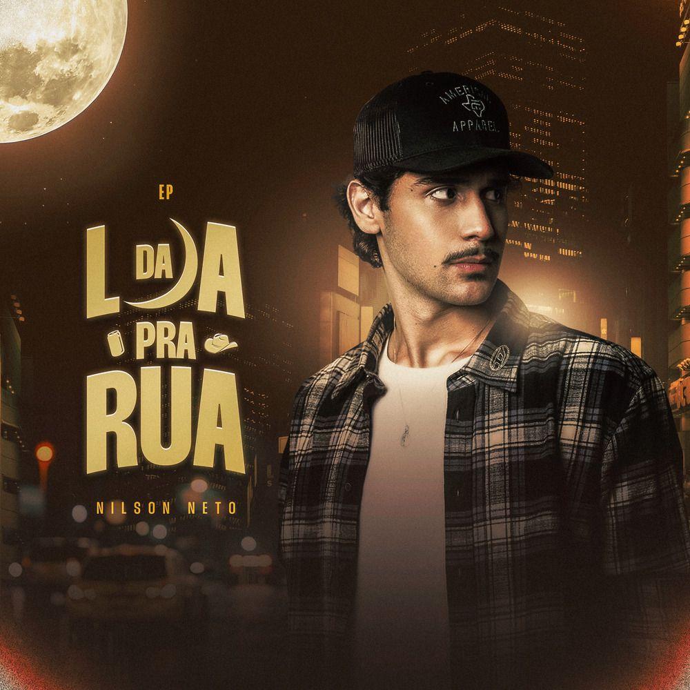 Capa do Single/EP "Da Lua Pra Rua", de Nilson Neto 