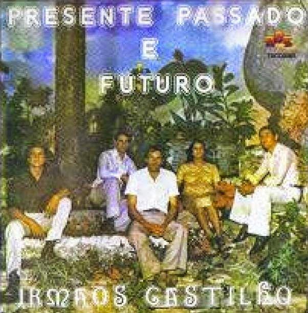 Portada de Álbum "Presente, Passado e Futuro", de Irmãos Castilho