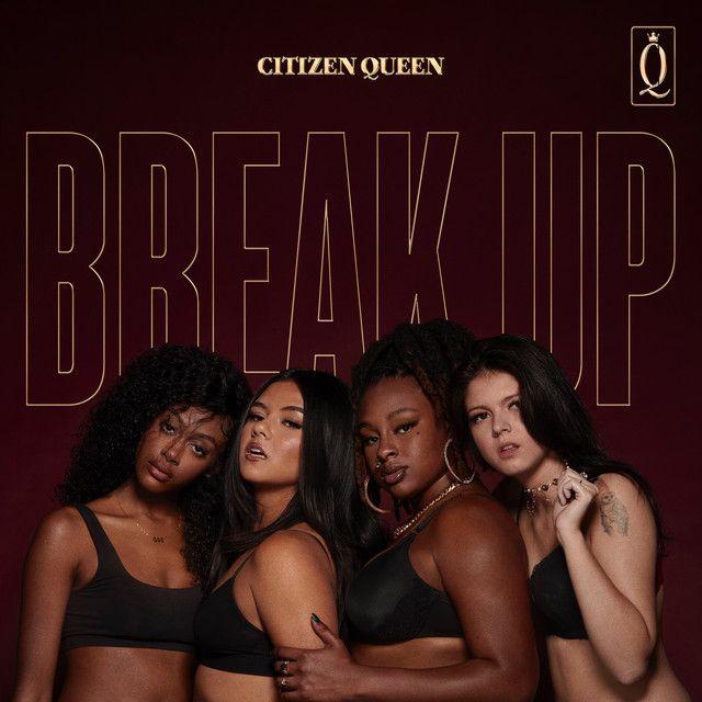 Capa do Single/EP "Break Up", de Citizen Queen