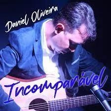 Portada de Sencillo/EP "Incomparavel", de Daniel Oliveira