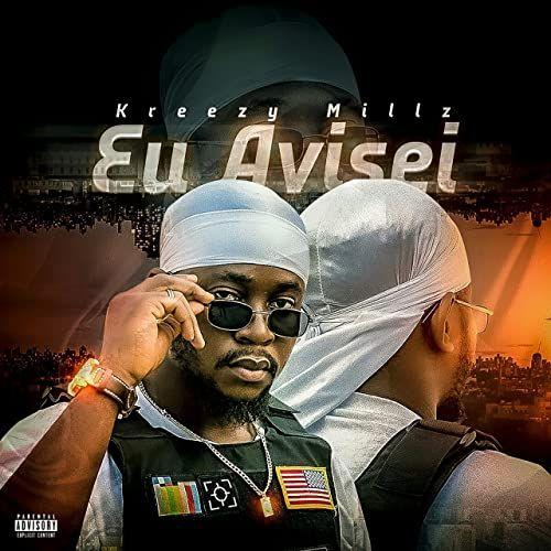 Portada de Sencillo/EP "Eu Avisei", de Kreezy Millz