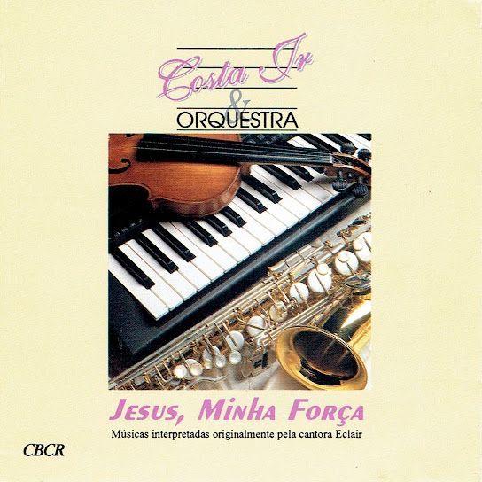 Capa do Álbum "Jesus, Minha Força", de Williams Costa Junior