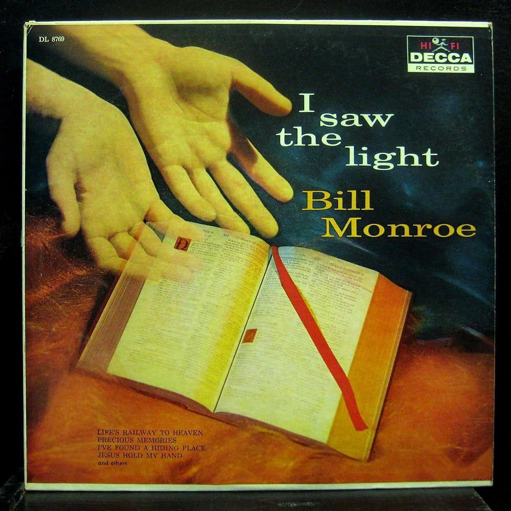 Portada de Álbum "I Saw The Light", de Bill Monroe