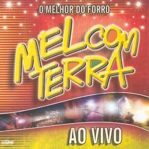 Portada de Álbum "O Melhor Do Forró - Ao Vivo", de Mel com Terra