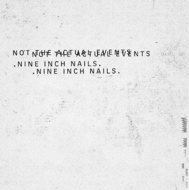 Portada de Álbum "Not the Actual Events", de Nine Inch Nails
