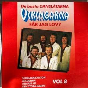 Portada de Álbum "Får Jag Lov? (De Bästa Danslåtarna Vol 8)", de Vikingarna