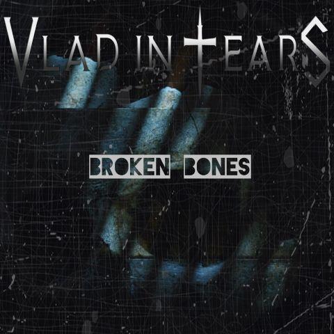 Portada de Sencillo/EP "Broken Bones", de Vlad In Tears