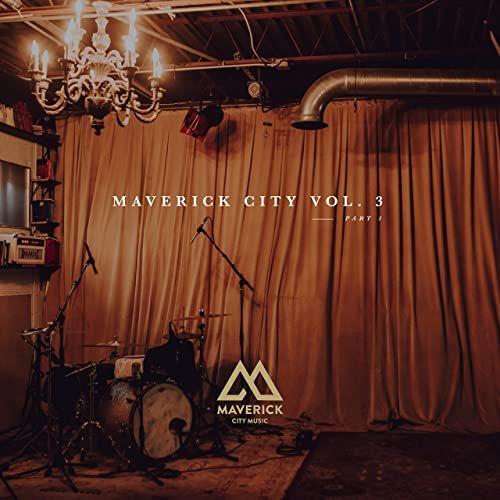 Portada de Álbum "Maverick City Vol. 3 Part 1", de Maverick City Music