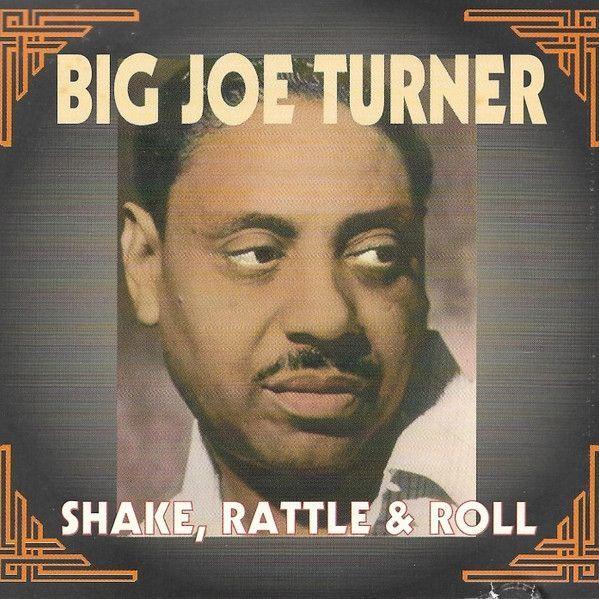 Album cover of "Shake, Rattle & Roll" by Big Joe Turner