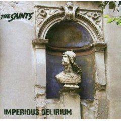 Portada de Álbum "Imperious Delirium", de The Saints