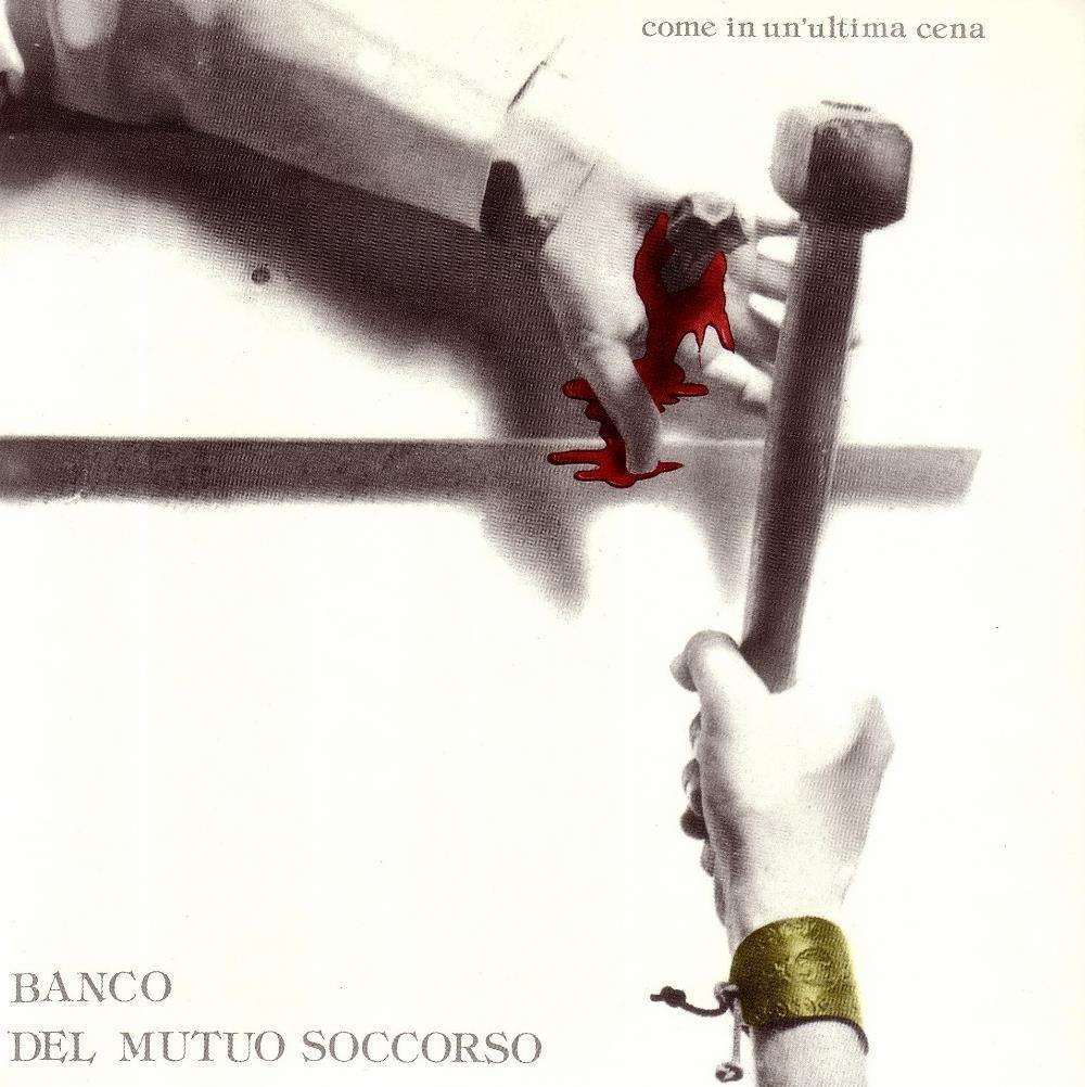 Portada de Álbum "Come In Un'Ultima Cena", de Banco del Mutuo Soccorso