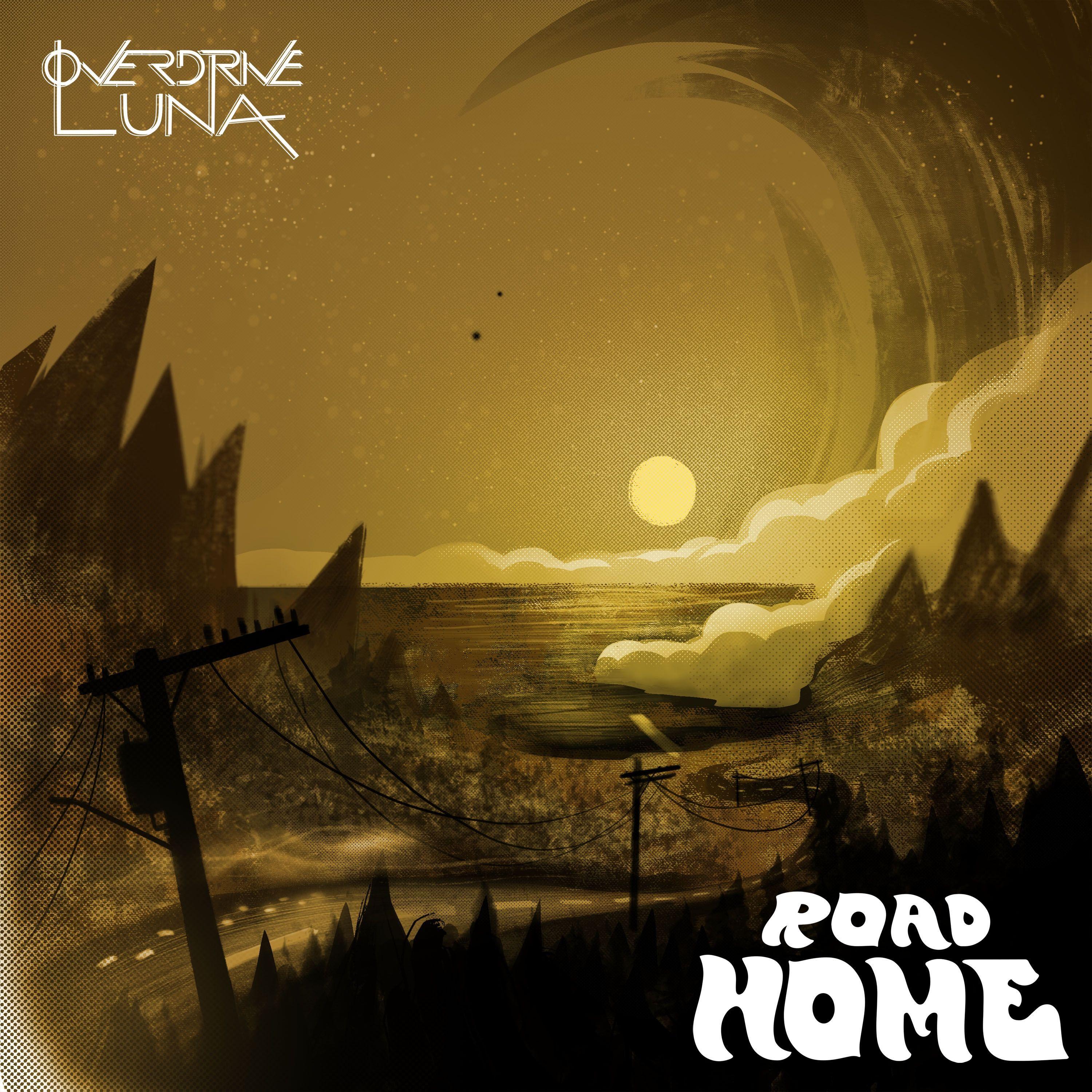 Portada de Sencillo/EP "Road Home ", de Overdrive Luna