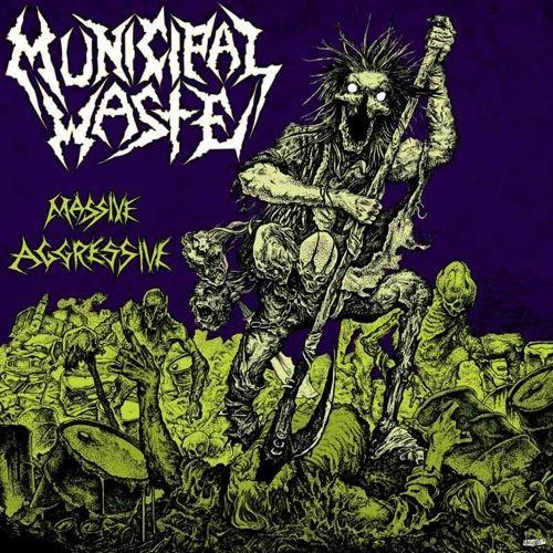 Portada de Álbum "Massive Aggressive", de Municipal Waste