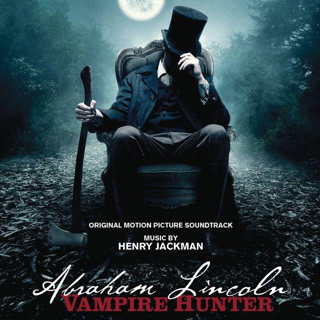 Portada de Álbum "Abraham Lincoln - Vampire Hunter ", de Henry Jackman