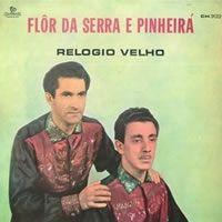 Portada de Álbum "Relógio Velho", de Flôr da Serra e Pinheira