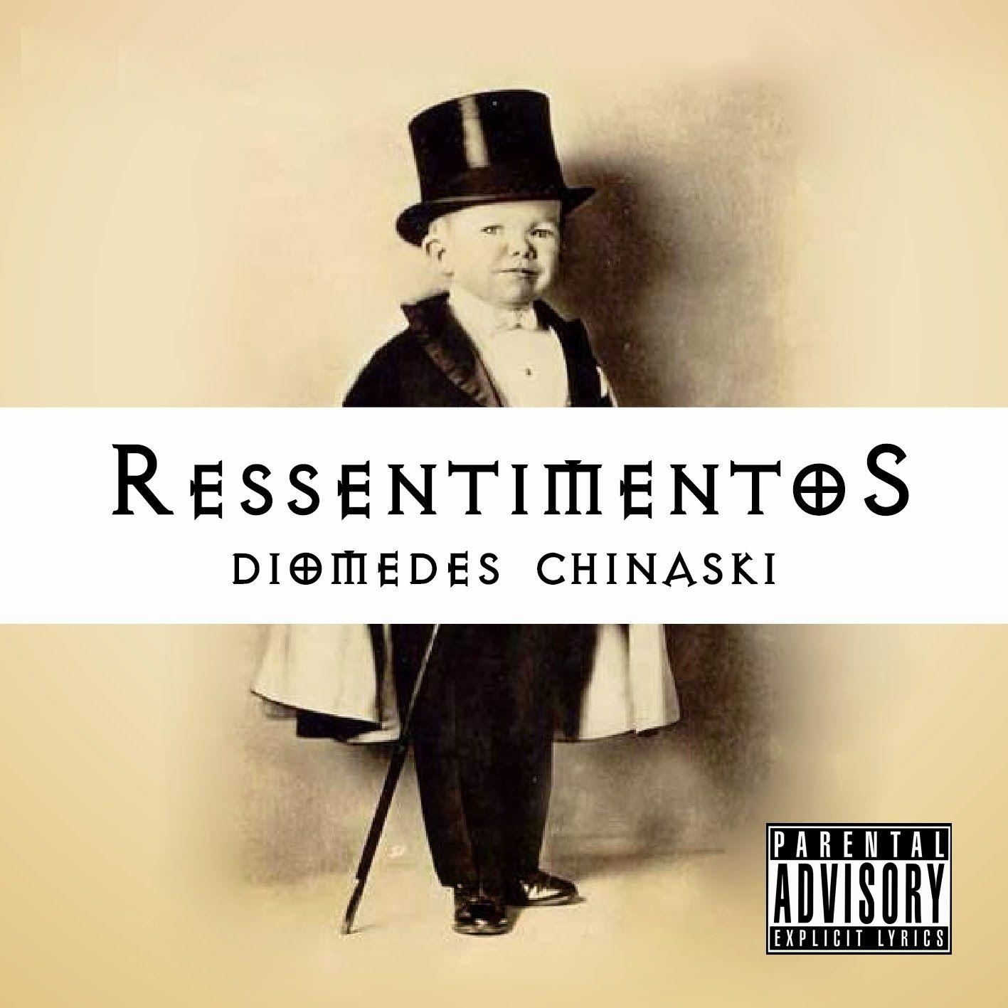 Portada de Álbum "Ressentimentos", de Diomedes Chinaski