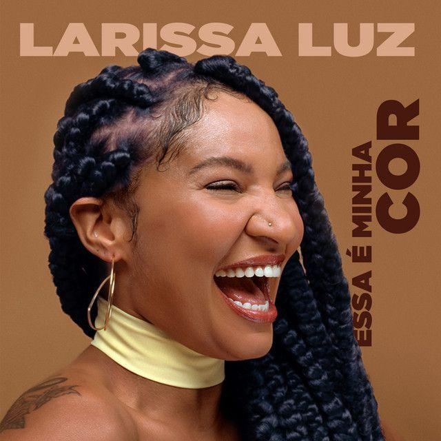 Portada de Sencillo/EP "Essa É Minha Cor", de Larissa Luz