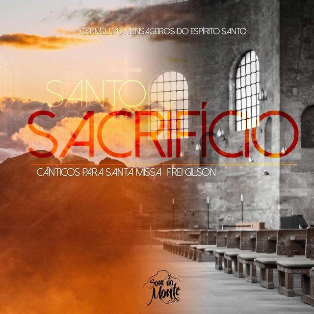 Capa do Álbum "Santo Sacrifício", de Frei Gilson