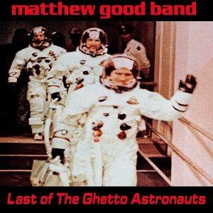 Portada de Álbum "Last Of The Ghetto Astronauts", de Matthew Good Band