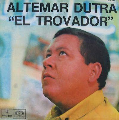 Portada del álbum " El Trovador", de Altemar Dutra