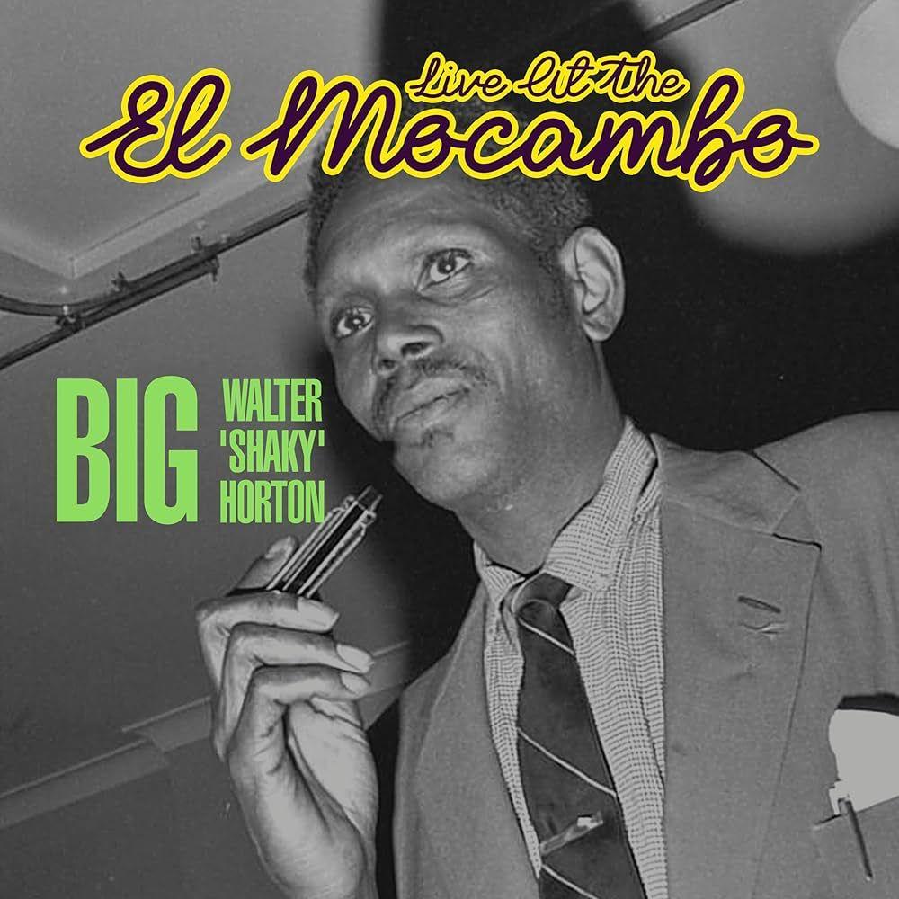 Capa do Álbum "Live At The El Mocambo", de Big Walter Horton
