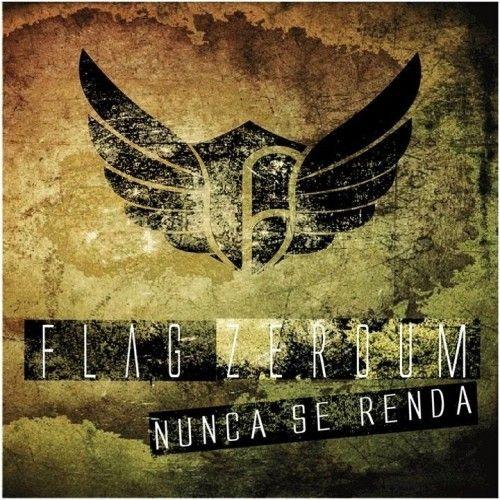 Portada de Álbum "Nunca Se Renda", de Flag ZeroUm