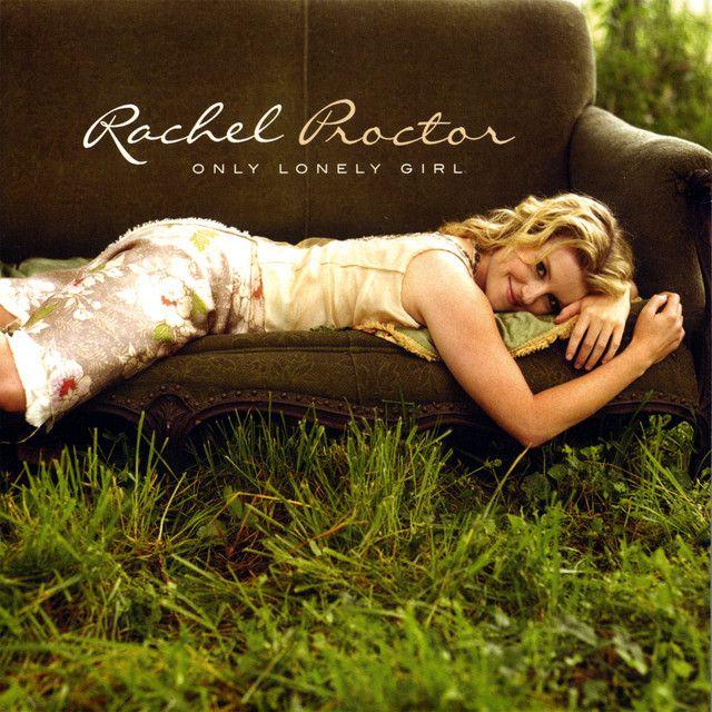 Capa do Álbum "Only Lonely Girl", de Rachel Proctor