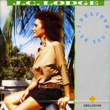 Capa do Álbum "I Believe In You", de J.C. Lodge