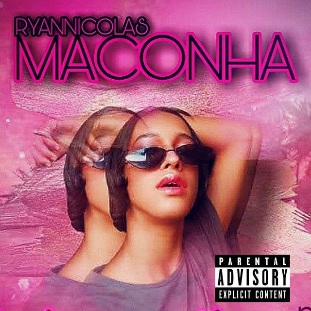 Portada de Sencillo/EP "Maconha", de Ryannicolas