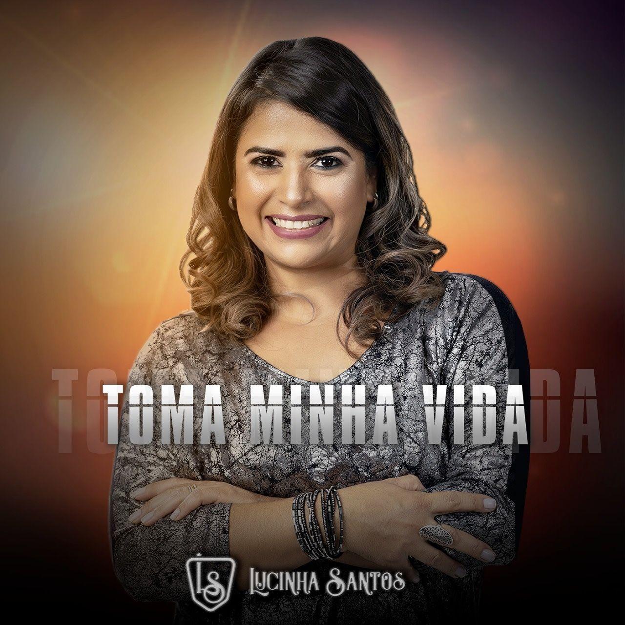 Portada de Álbum "Toma Minha Vida", de Lucinha Santos
