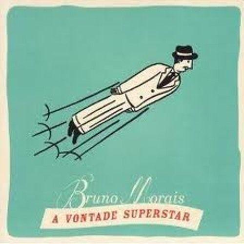 Album cover of "A Vontade Superstar" by Bruno Moraes
