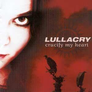 Capa do Álbum "Crucify My Heart", de Lullacry