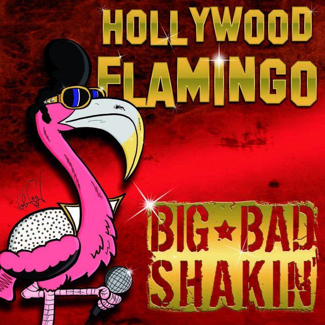 Portada de Álbum "Hollywood Flamingo", de Big Bad Shakin'