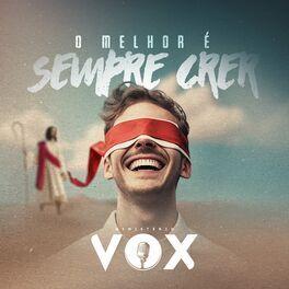 Portada de Sencillo/EP "O Melhor É Sempre Crer", de Ministério Vox