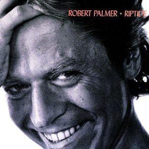 Capa do álbum "Riptide", de Robert Palmer