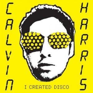 Portada de Álbum "I Created Disco", de Calvin Harris