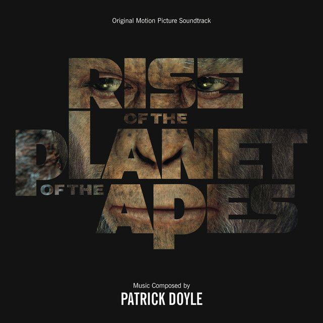 Portada de Álbum " Rise Of The Planet Of The Apes  ", de Patrick Doyle