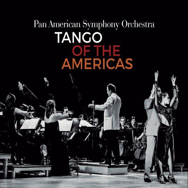 Portada de Álbum "Tango of the Americas", de Pan American Symphony Orchestra