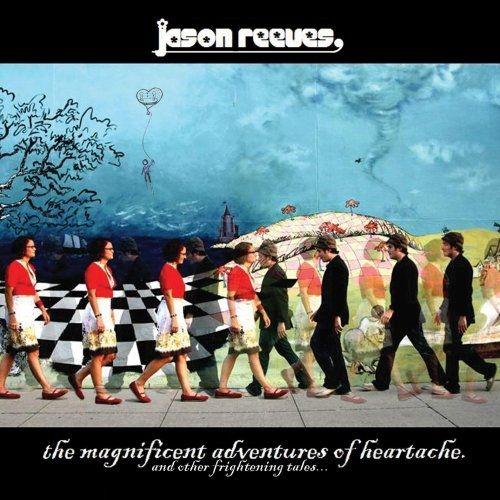 Portada de Álbum "The Magnificent Adventures of Heartache", de Jason Reeves