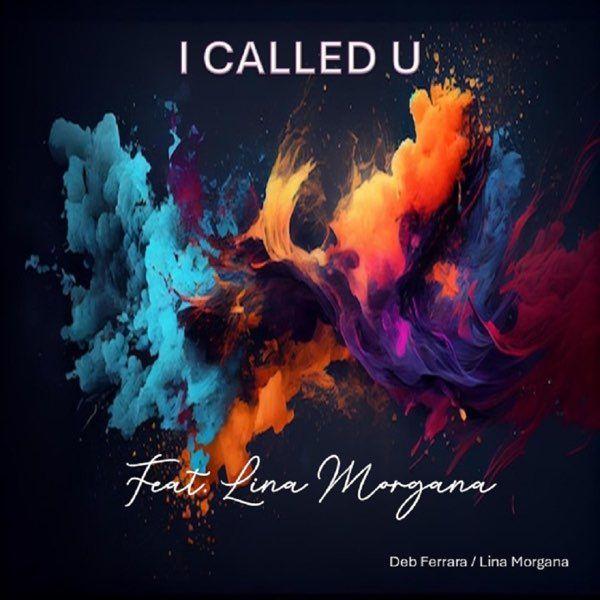 Capa do Single/EP "I Called You (feat. Lina Morgana) ", de Lina Morgana