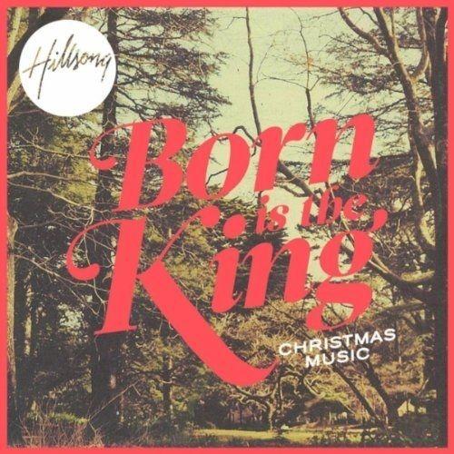 Portada de Álbum "Born Is The King", de Hillsong Music Australia