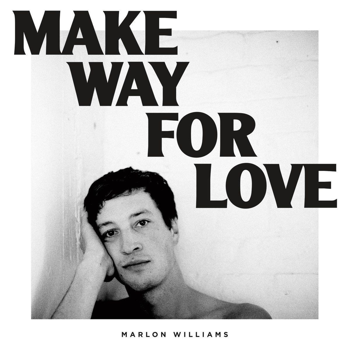 Portada de Álbum "Make Way For Love", de Marlon Williams