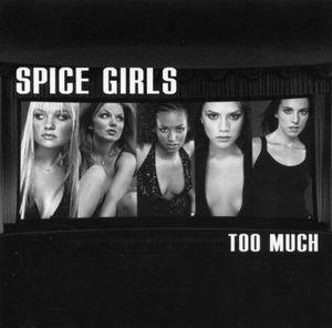 Portada de Sencillo/EP "Too Much", de Spice Girls