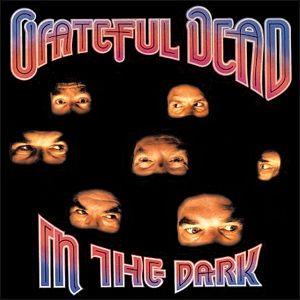 Album cover of "In The Dark" by Grateful Dead