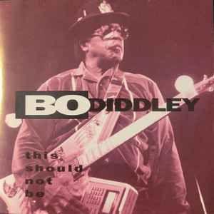 Portada del álbum "This Should Not Be", de Bo Diddley