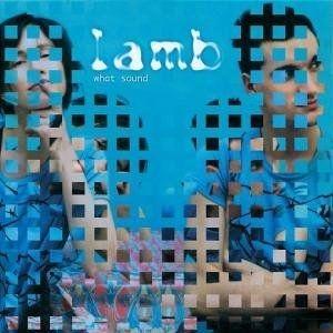 Portada de Álbum "What Sound", de Lamb