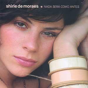 Capa do Álbum "Nada Será Como Antes", de Shirle de Moraes