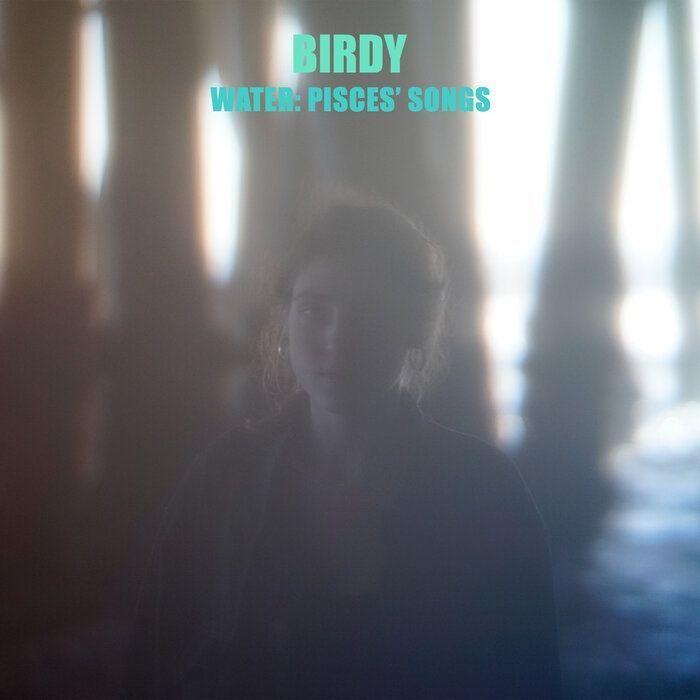 Portada del álbum "Water: Pisces' Songs", de Birdy