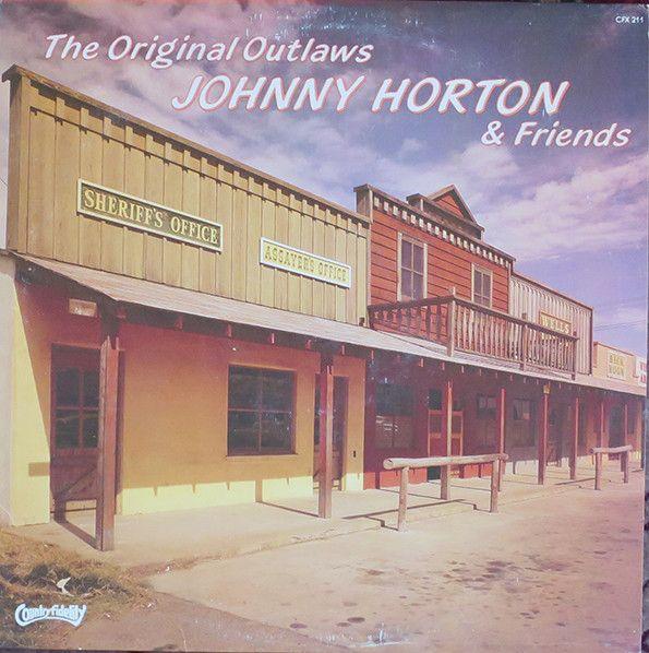 Portada de Álbum "The Original Outlaws Johnny Horton & Friends", de Johnny Horton