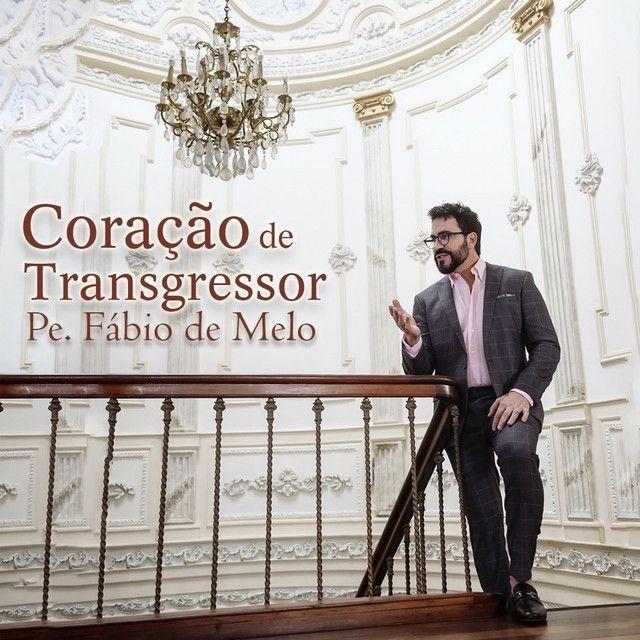 Portada del álbum "Coração de Transgressor", de Padre Fábio De Melo